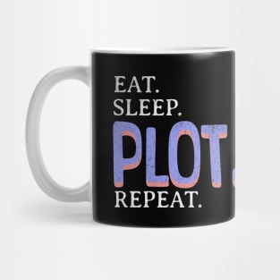 Eat. Sleep. Plot. Repeat. Mug